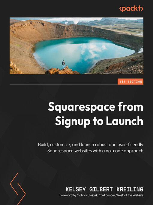 Title details for Squarespace from Signup to Launch by Kelsey Gilbert Kreiling - Available